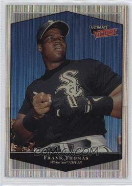 1999 Ultimate Victory - [Base] - Victory Collection #27 - Frank Thomas