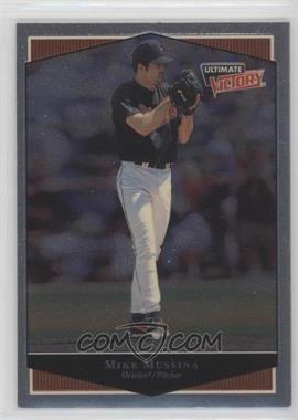 1999 Ultimate Victory - [Base] #20 - Mike Mussina