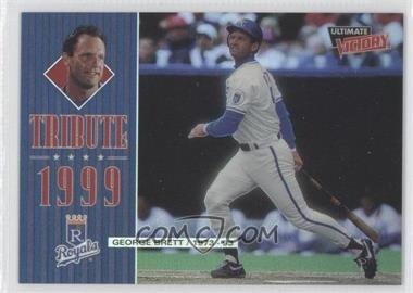 1999 Ultimate Victory - Tribute 1999 #T3 - George Brett