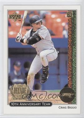 1999 Upper Deck - 10th Anniversary Team #X14 - Craig Biggio