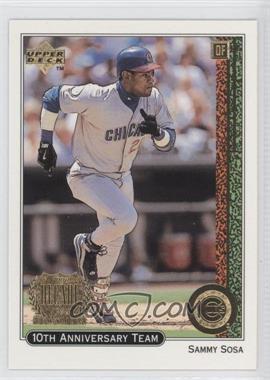 1999 Upper Deck - 10th Anniversary Team #X28 - Sammy Sosa