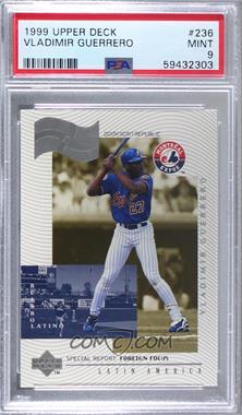 1999 Upper Deck - [Base] #236 - Foreign Focus - Vladimir Guerrero [PSA 9 MINT]