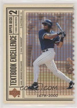 1999 Upper Deck - Textbook Excellence - Double #T16 - Bernie Williams /2000