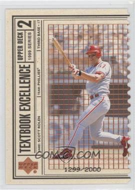 1999 Upper Deck - Textbook Excellence - Double #T20 - Scott Rolen /2000