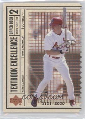 1999 Upper Deck - Textbook Excellence - Double #T23 - J.D. Drew /2000