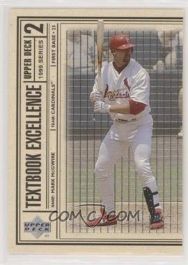 1999 Upper Deck - Textbook Excellence #T21 - Mark McGwire
