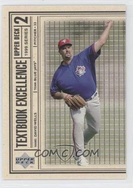 1999 Upper Deck - Textbook Excellence #T22 - David Wells