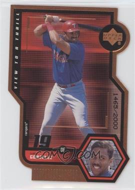 1999 Upper Deck - View to Thrill - Double Bronze Die-Cut #V29 - Juan Gonzalez /2000