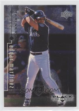 1999 Upper Deck Black Diamond - [Base] #78 - Edgar Martinez