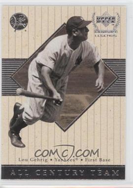 1999 Upper Deck Century Legends - All-Century Team #AC4 - Lou Gehrig