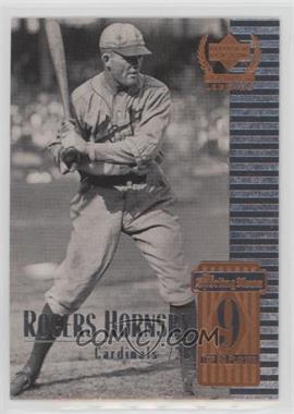 1999 Upper Deck Century Legends - [Base] #9 - Rogers Hornsby