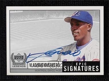 1999 Upper Deck Century Legends - Epic Signatures #VG - Vladimir Guerrero