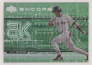 1999 Upper Deck Encore - 2K Countdown #2K8 - Nomar Garciaparra