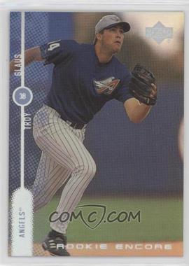 1999 Upper Deck Encore - Rookie Encore #R6 - Troy Glaus