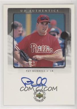 1999 Upper Deck Encore - UD Authentics #PB - Pat Burrell