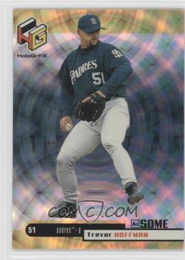 1999 Upper Deck HoloGrFX - [Base] - AuSOME #51 - Trevor Hoffman