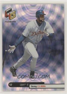 1999 Upper Deck HoloGrFX - [Base] #22 - Tony Clark