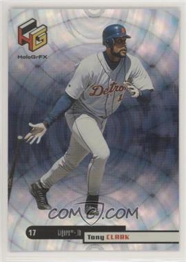 1999 Upper Deck HoloGrFX - [Base] #22 - Tony Clark