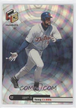 1999 Upper Deck HoloGrFX - [Base] #22 - Tony Clark