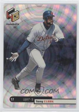 1999 Upper Deck HoloGrFX - [Base] #22 - Tony Clark