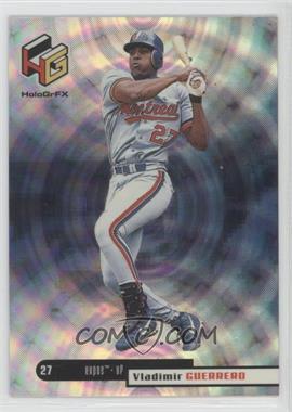 1999 Upper Deck HoloGrFX - [Base] #35 - Vladimir Guerrero