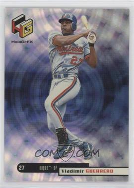 1999 Upper Deck HoloGrFX - [Base] #35 - Vladimir Guerrero