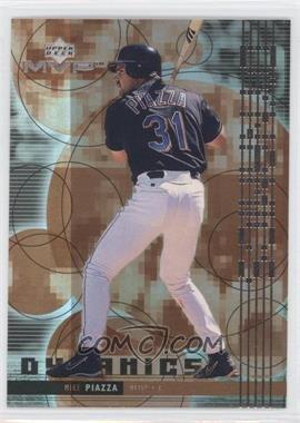 1999 Upper Deck MVP - Dynamics #D4 - Mike Piazza