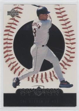 1999 Upper Deck Ovation - [Base] #18 - Cal Ripken Jr.