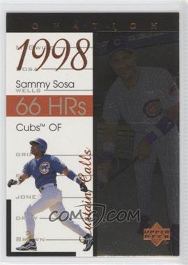 1999 Upper Deck Ovation - Curtain Calls #R2 - Sammy Sosa