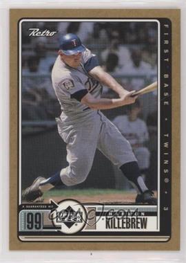 1999 Upper Deck Retro - [Base] - Gold #99 - Harmon Killebrew /250