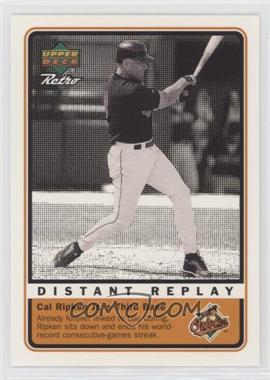 1999 Upper Deck Retro - Distant Replay #D3 - Cal Ripken Jr.