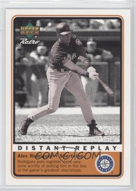 1999 Upper Deck Retro - Distant Replay #D7 - Alex Rodriguez