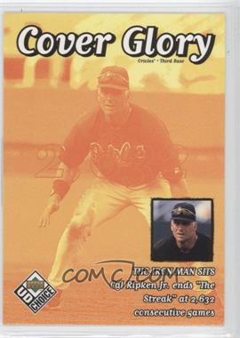 1999 Upper Deck UD Choice - [Base] #36 - Cover Glory - Cal Ripken Jr.