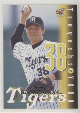 2000 BBM Hanshin Tigers - [Base] #T20 - Tsuyoshi Yoda
