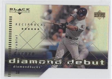 2000 Black Diamond - [Base] - Reciprocal Cut #107 - Diamond Debut - Erubiel Durazo