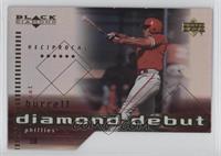 Diamond Debut - Pat Burrell [Noted]