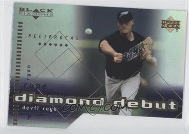 2000 Black Diamond - [Base] - Reciprocal Cut #99 - Diamond Debut - Ryan Rupe