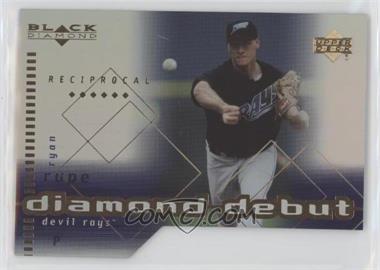 2000 Black Diamond - [Base] - Reciprocal Cut #99 - Diamond Debut - Ryan Rupe