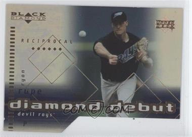 2000 Black Diamond - [Base] - Reciprocal Cut #99 - Diamond Debut - Ryan Rupe