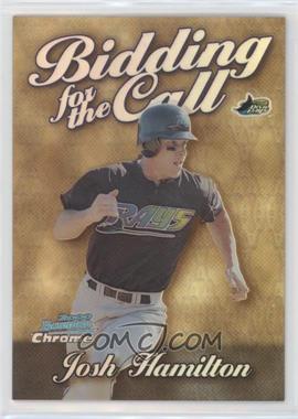 2000 Bowman Chrome - Bidding for the Call - Refractor #BC11 - Josh Hamilton