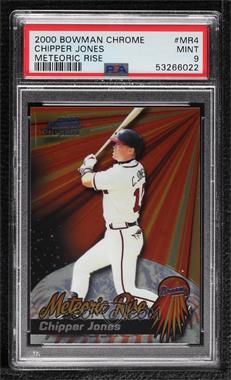 2000 Bowman Chrome - Meteoric Rise - Refractor #MR 4 - Chipper Jones [PSA 9 MINT]