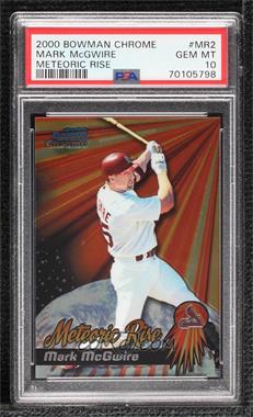 2000 Bowman Chrome - Meteoric Rise #MR 2 - Mark McGwire [PSA 10 GEM MT]