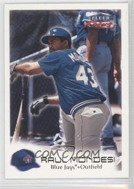 2000 Fleer Focus - [Base] #62 - Raul Mondesi