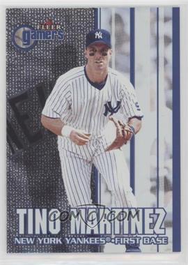 2000 Fleer Gamers - [Base] #57 - Tino Martinez