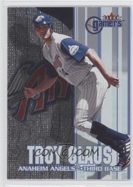 2000 Fleer Gamers - [Base] #76 - Troy Glaus