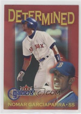 2000 Fleer Gamers - Determined #1 D - Nomar Garciaparra