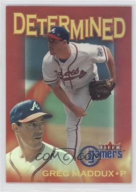 2000 Fleer Gamers - Determined #7 D - Greg Maddux