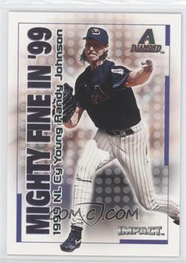 2000 Fleer Impact - Mighty Fine in '99 #28 MF - Randy Johnson
