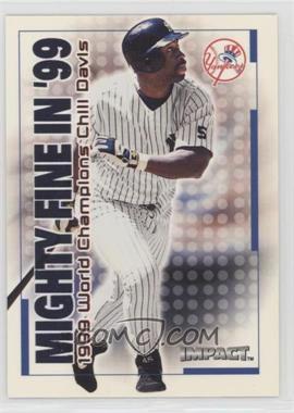 2000 Fleer Impact - Mighty Fine in '99 #6 MF - Chili Davis