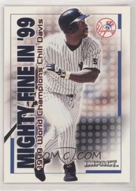 2000 Fleer Impact - Mighty Fine in '99 #6 MF - Chili Davis